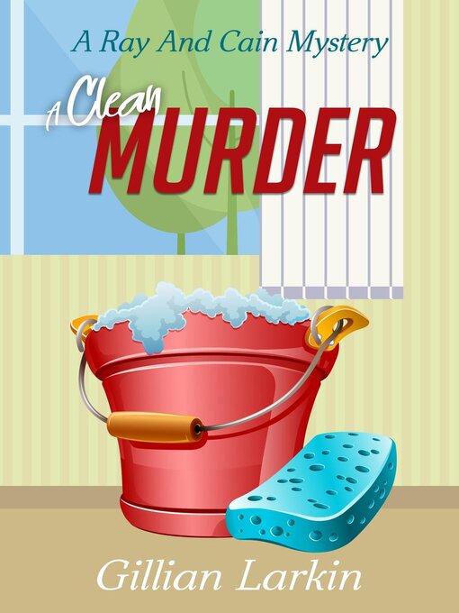 Title details for A Clean Murder by Gillian Larkin - Available